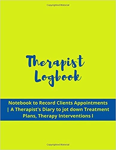 indir Therapist Logbook: Logbook for Counselors | Notebook to Record Clients Appointments | A Therapist&#39;s Diary to jot down Treatment Plans, Therapy Interventions l