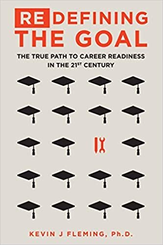 indir (Re)Defining the Goal: The True Path to Career Readiness in the 21st Century