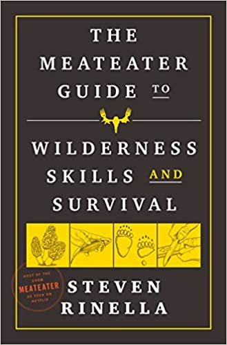 ダウンロード  The MeatEater Guide to Wilderness Skills and Survival 本