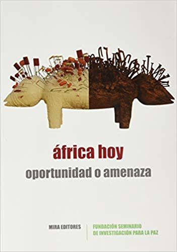 indir África hoy: Oportunidad o amenaza (Estudios para la Paz, Band 34)