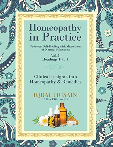 Homeopathy in Practice: Clinical Insights into Homeopathy & Remedies (Vol.2 F-I) (English Edition) ダウンロード