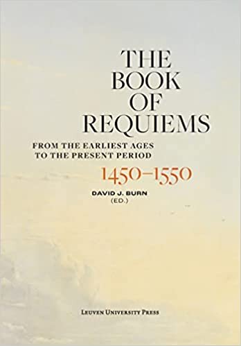 تحميل The Book of Requiems, 1450-1550: From the Earliest Ages to the Present Period