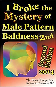 اقرأ I Broke the Mystery of Male Pattern Baldness الكتاب الاليكتروني 