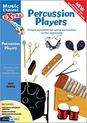 Percussion Players: Simple Ideas for Using Percussion in the Classroom (Music Express Extra)