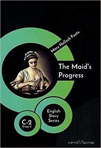 The Maid's Progress - English Story Series: C - 2 Stage 6 indir