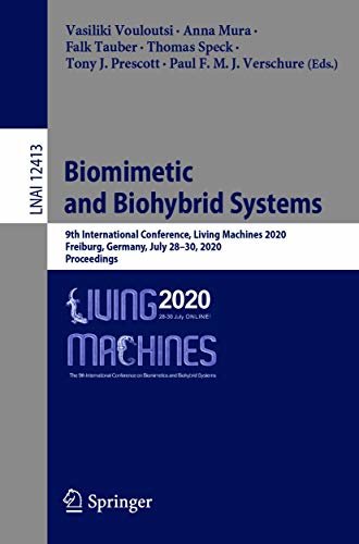 ダウンロード  Biomimetic and Biohybrid Systems: 9th International Conference, Living Machines 2020, Freiburg, Germany, July 28–30, 2020, Proceedings (Lecture Notes in Computer Science Book 12413) (English Edition) 本