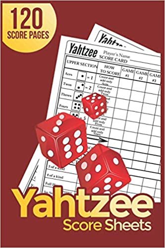 Yahtzee Score Pads: 120 Yahtzee Score Sheet, Game Record Score Keeper Book, Dice Board Game - YAHTZEE SCORE SHEETS - Yatzee Score Pads - Yahtzee score book