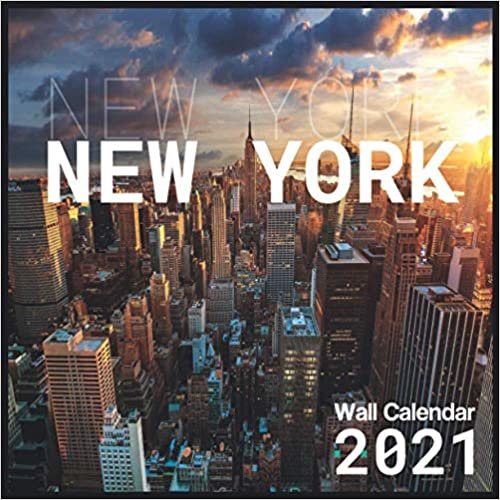 New York Calendar 2021: New York Wall Calendar 2021-2022 Size 8.5 x 8.5 Inch Monthly Square Wall Calendar,16 Month Calendar 2021 Glossy Finish For Women, Men