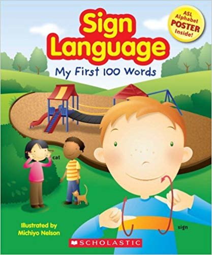 اقرأ Sign Language: My First 100 الكلمات الكتاب الاليكتروني 