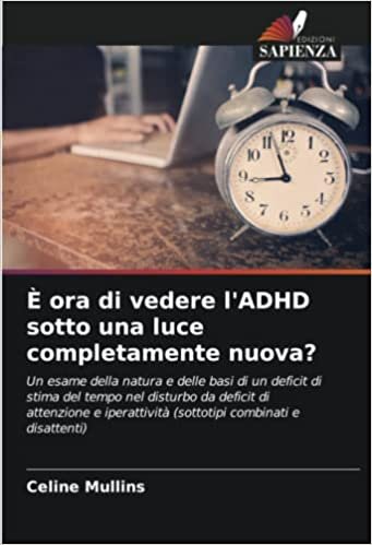 تحميل È ora di vedere l&#39;ADHD sotto una luce completamente nuova? (Italian Edition)