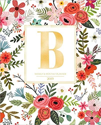 indir Weekly &amp; Monthly Planner 2019: White Florals with Red and Colorful Flowers and Gold Monogram Letter B (7.5 x 9.25”) Vertical AT A GLANCE Personalized Planner for Women Moms Girls and School