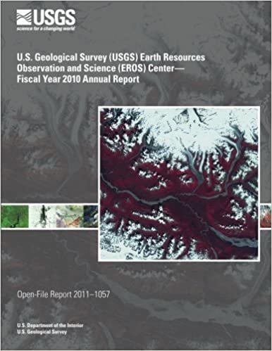 U.S. Geological Survey (USGS) Earth Resources Observation and Science (EROS) Center?Fiscal Year 2010 Annual Report