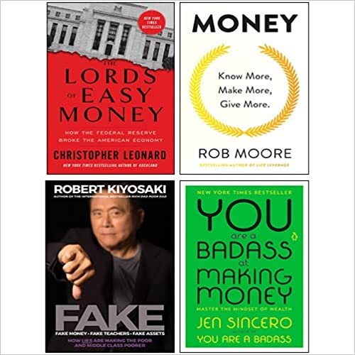 The Lords of Easy Money, Money: Know More, Make More, Give More, You Are a Badass at Making Money, Fake 4 Books Collection Set