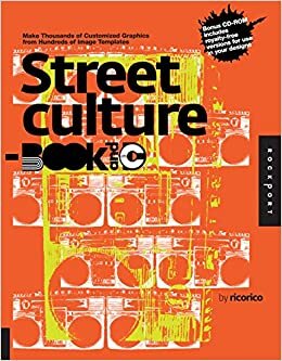 indir Street Culture Book and CD: Make Thousands of Customized Graphics from Hundreds of Image Templates (Ready-Made Art-Book and CD)