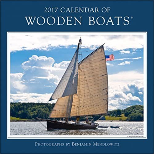 Calendar of Wooden Boats 2017 Calendar