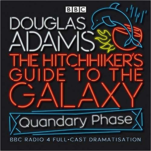 ダウンロード  The Hitchhiker's Guide To The Galaxy: Quandary Phase (Hitchhiker's Guide (radio plays)) 本