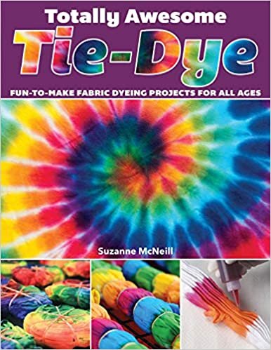 Suzanne McNeill Totally Awesome Tie-Dye: XX Fun-to-Make Fabric Dyeing Projects for All Ages تكوين تحميل مجانا Suzanne McNeill تكوين
