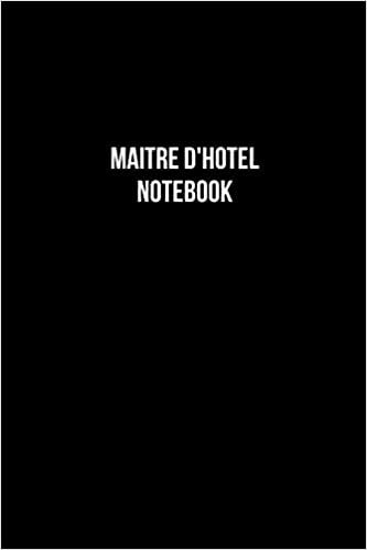 Maitre D'Hotel Notebook - Maitre D'Hotel Diary - Maitre D'Hotel Journal - Gift for Maitre D'Hotel: Medium College-Ruled Journey Diary, 110 page, Lined, 6x9 (15.2 x 22.9 cm) indir