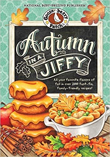 ダウンロード  Gooseberry Patch Autumn in a Jiffy: Over 200 Delious Fast-fix Recipes Your Family Will Love Perfect for Busy Fall Days (Gooseberry Patch Seasonal Cookbook Collection) 本