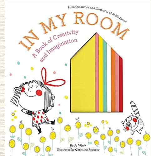 In My Room: A Book of Creativity and Imagination indir