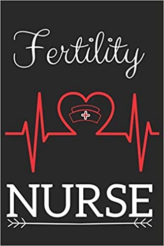 Fertility Nurse: Nursing Valentines Gift (100 Pages, Design Notebook, 6 x 9) (Cool Notebooks) Paperback