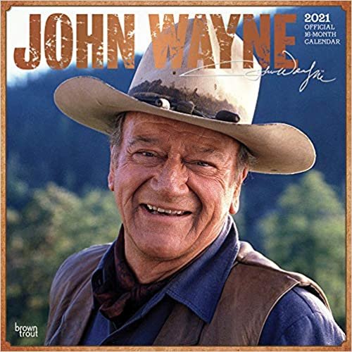 John Wayne 2021 Calendar: Foil Stamped Cover ダウンロード