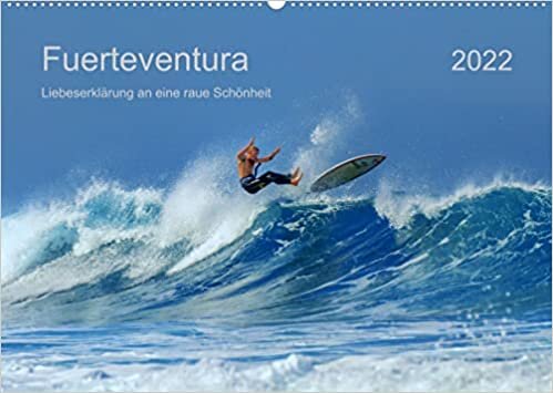Fuerteventura 2022 Deutschland (Wandkalender 2022 DIN A2 quer): Fuerteventura laedt ein zu Ruhe und Action. (Monatskalender, 14 Seiten )