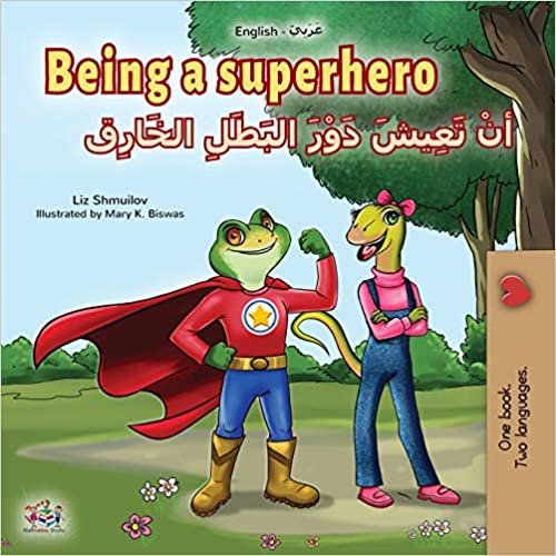 اقرأ Being a Superhero (English Arabic Bilingual Book for Kids) الكتاب الاليكتروني 