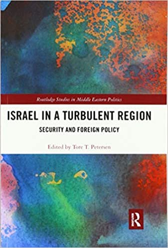 Israel in a Turbulent Region: Security and Foreign Policy indir