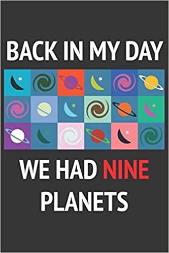 Back In My Day We Had Nine Planets Notebook: Lined Journal, 120 Pages, 6 x 9, Affordable Gift Journal Matte Finish indir