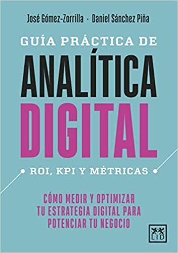 اقرأ Guia Practica de Analitica Digital الكتاب الاليكتروني 