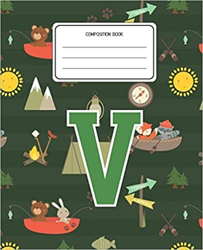 Composition Book V: Camping Pattern Composition Book Letter V Personalized Lined Wide Rule Notebook for Boys Kids Back to School Preschool Kindergarten and Elementary Grades K-2 indir