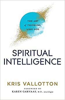ダウンロード  Spiritual Intelligence: The Art of Thinking Like God 本