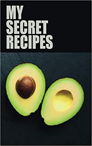 MY SECRET RECIPES: A 100-page Premium Blank Recipe Noteook For Healthy Cooking And Baking Enthusiasts.