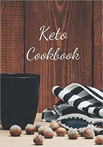 تحميل Keto Cookbook: Make Your Own Healthy Recipe Book, Cooking Dishes For Beginners, 7x10, 100 pages