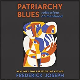 اقرأ Patriarchy Blues: Reflections on Manhood الكتاب الاليكتروني 