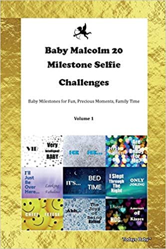 indir Baby Malcolm 20 Milestone Selfie Challenges Baby Milestones for Fun, Precious Moments, Family Time Volume 1