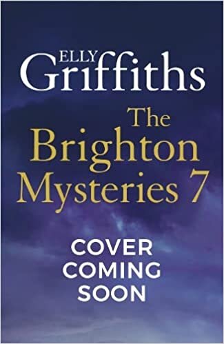 Brighton Mystery 7: The gripping new novel from the bestselling author of The Dr Ruth Galloway Mysteries and The Postscript Murders