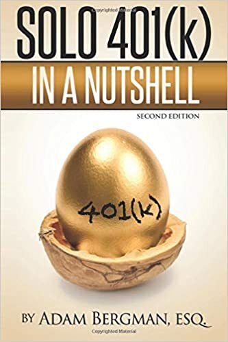 indir Solo 401(k) In a Nutshell: Volume 1 (Understanding Retirement Accounts in a Nutshell)