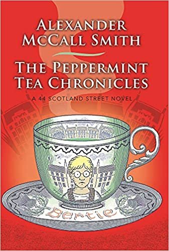 The Peppermint Tea Chronicles (44 Scotland Street)