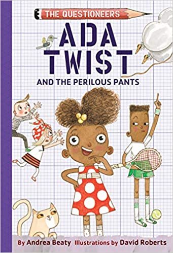 ダウンロード  Ada Twist and the Perilous Pants: The Questioneers Book #2 本