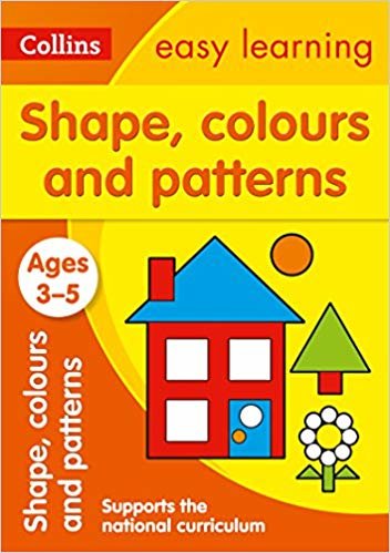الأشكال والمقاسات والألوان ، ألوان وأنماط متنوعة: من سن 3 – 5 (Collins بسهولة التعلم Preschool)