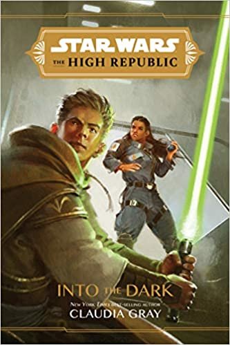 Star Wars The High Republic: Into the Dark (Star Wars: the High Republic)