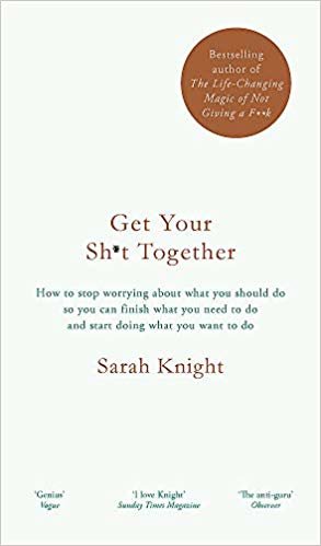 Get Your Sh*t Together: The New York Times Bestseller (A No F*cks Given Guide) indir