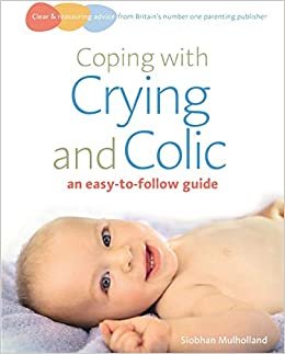  بدون تسجيل ليقرأ Coping with Crying and Colic by Siobhan Mulholland - Paperback
