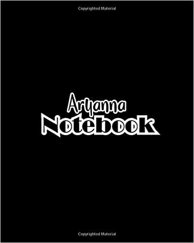 indir Aryanna Notebook: 100 Sheet 8x10 inches for Notes, Plan, Memo, for Girls, Woman, Children and Initial name on Matte Black Cover