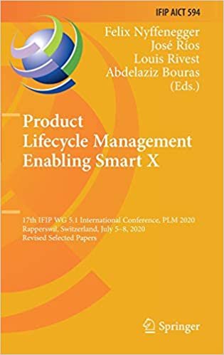 Product Lifecycle Management Enabling Smart X: 17th IFIP WG 5.1 International Conference, PLM 2020, Rapperswil, Switzerland, July 5–8, 2020, Revised Selected Papers (IFIP Advances in Information and Communication Technology, 594) ダウンロード