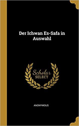 اقرأ Der Ichwan Es-Safa in Auswahl الكتاب الاليكتروني 
