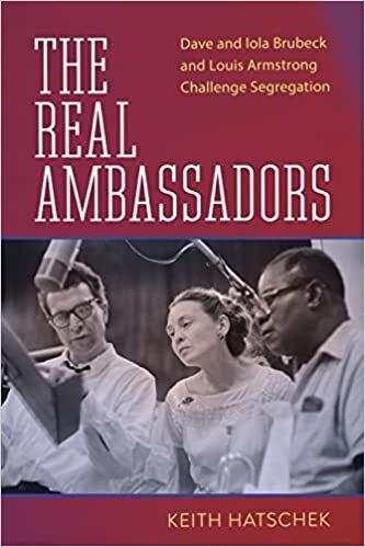 ダウンロード  The Real Ambassadors: Dave and Iola Brubeck and Louis Armstrong Challenge Segregation (American Made Music) 本