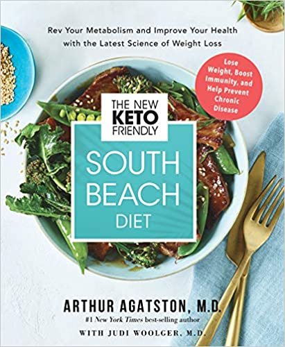 ダウンロード  The New Keto-Friendly South Beach Diet: Rev Your Metabolism and Improve Your Health with the Latest Science of Weight Loss 本